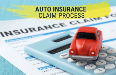 How to Handle the Auto Insurance Claim Process